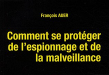 Livre ” Comment se protéger de l’espionnage et de la malveillance”